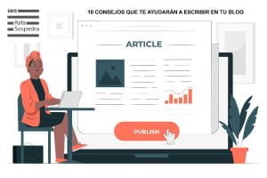 10 Consejos que te ayudarán a escribir en tu blog