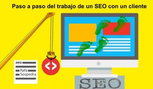 Paso a paso del trabajo de un SEO con un cliente
