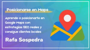 Cómo posicionarse en Google Maps
