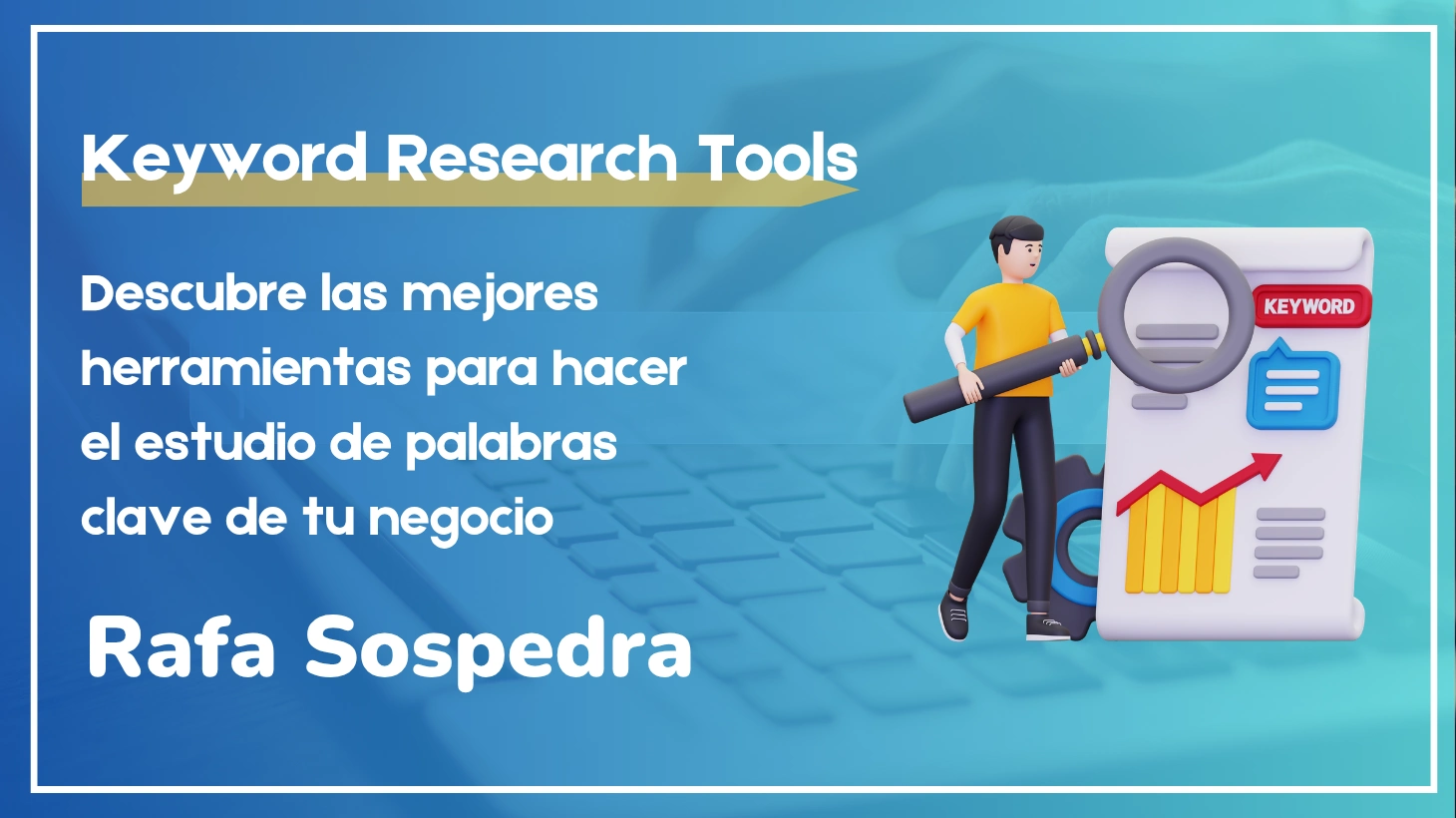 Mejores Herramientas SEO Estudio Palabras Clave