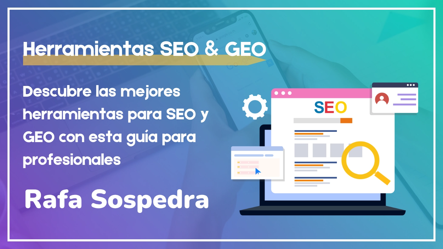 Mejores herramientas SEO y GEO